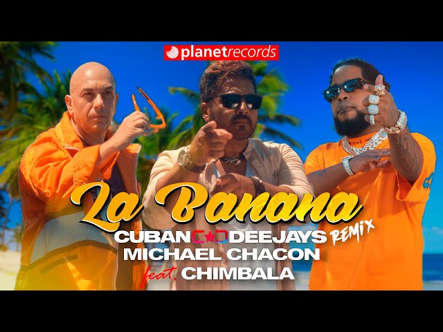 cuban deejays michael chacon ft chimbala la banana remix official video by 56k king diove youtube thumbnail